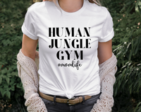 SCREEN PRINT - Human Jungle Gym | Wild Child | Momlife | Screen Print Transfer