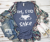 GRAPHIC TEE - Oh for Foxes Sake | Potty Mouth | Humorous | Snarky | Momlife | Graphic Tee | Unisex Fit