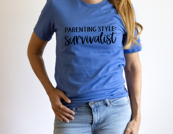GRAPHIC TEE - Parenting Style Survivalist | Momlife | Motherhood | Humorous | Snarky | Short Sleeve | Graphic Tee | Unisex Tees |