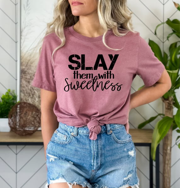 SCREEN PRINT - Slay them with Sweetness | Be Kind | Motivate | Retro | Screen Print Transfer | Ready to Press | Single Color