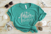 Positive Mind - Vibes - Life Graphic Tee