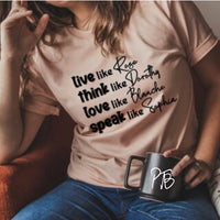 Be Like the Golden Girls...Graphic Tee