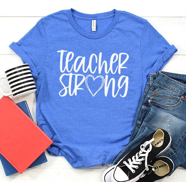 Teacher Strong Screen Print