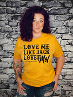 Love me Like Jack Loves Mel Graphic Tee