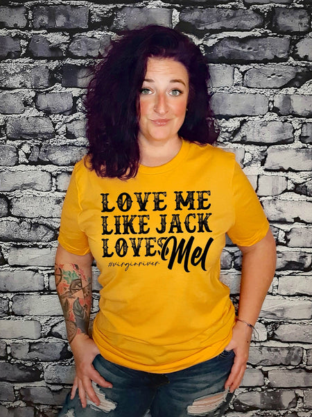 Love me Like Jack Loves Mel Screen Print