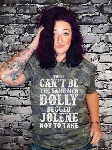 Can't be the Same Me Dolly Begged Jolene Not to Tak Graphic Tee