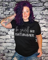 Be Yourself, Don't Apologize Screen Print