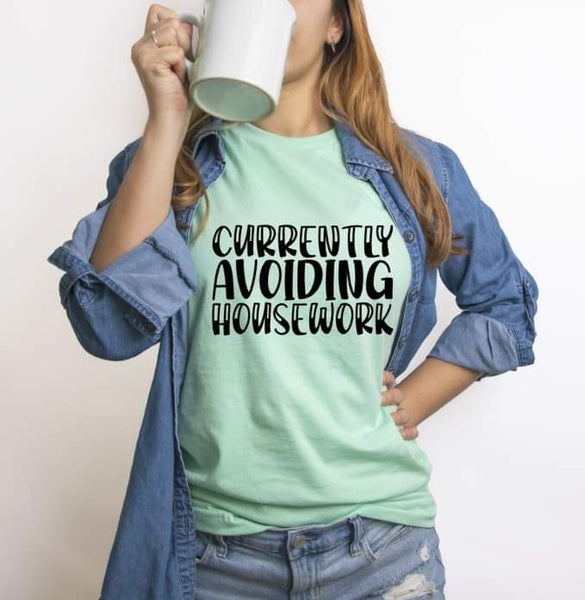SCREEN PRINT- Currently Avoiding Housework | Momlife | Screen Print Transfer | Ready to Press | Single Color | Humorous/Snarky