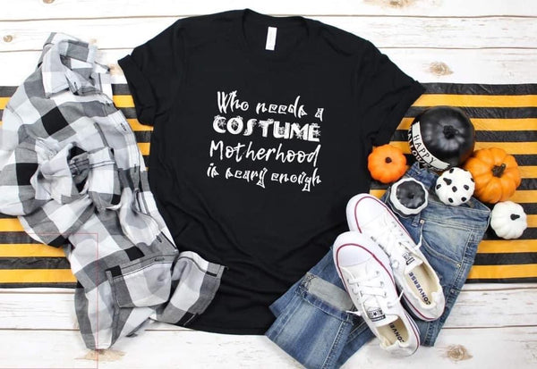 Motherhood is Scary Enough Graphic Tee