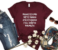 GRAPHIC TEE - Messy Rooms | Dirty Dishes | Sticky Kisses | Full Hearts | Momlife | Graphic Tee | Unisex Shirt