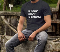 Husband. Daddy. Superhero Graphic Tee
