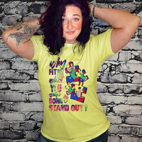 Autism: Why fit in When you were BORN to stand out? Graphic Tee