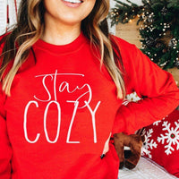 Stay Cozy Screen Print