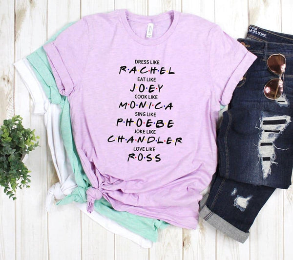 Dress Like....F.R.I.E.N.D.S. Graphic Tee