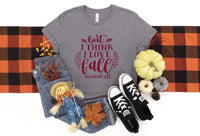 But I think I love fall most of all Graphic Tee