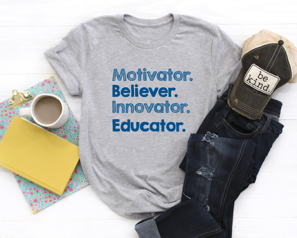 Motivate, Believe, Educate, Innovate (Teacher) Graphic Tee