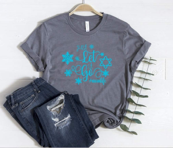 Just Let it Go (Frozen) Graphic Tee