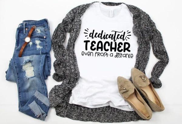 Dedicated Teacher from a Distance Graphic Tee