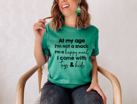 SCREEN PRINT At My Age I'm Not A Snack, I'm A Happy Meal, Come with Toys & Kids | Screen Print Transfer |  Ready to Press | Snarky/Humorous