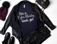 I’m a Cyber Monday kind of Gal Graphic Tee