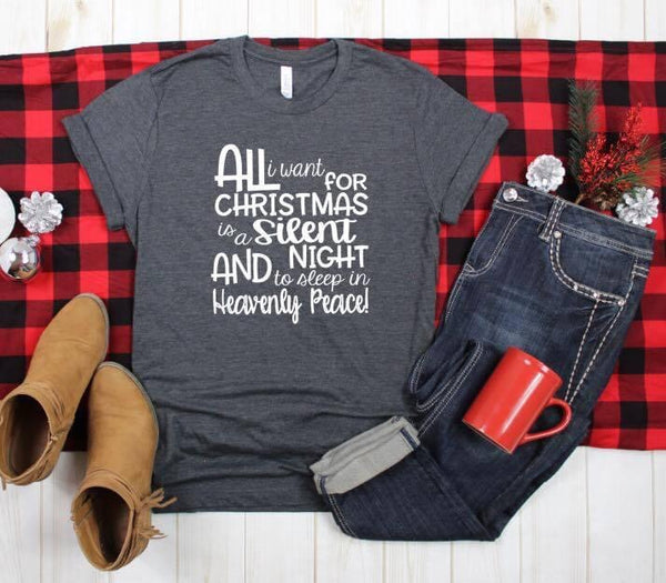 All I want for Christmas is A Silent Night Graphic Tee