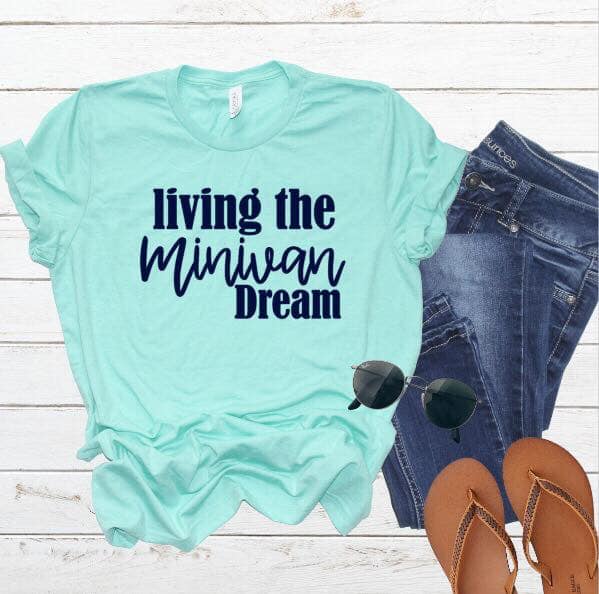 SCREEN PRINT - Living the minivan dream | Mini Van | Snarky | Humorous | momlife | Screen Print Transfer (Retired)