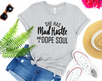 She has Mad Hustle and a dope Soul  Graphic Tee