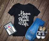 Mama Wife Blessed Life Tee