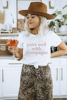 GRPAHIC TEE - Pairs well with Champagne | Snarky/Humorous Line | Short Sleeve | Graphic Tee | Unisex Tees |