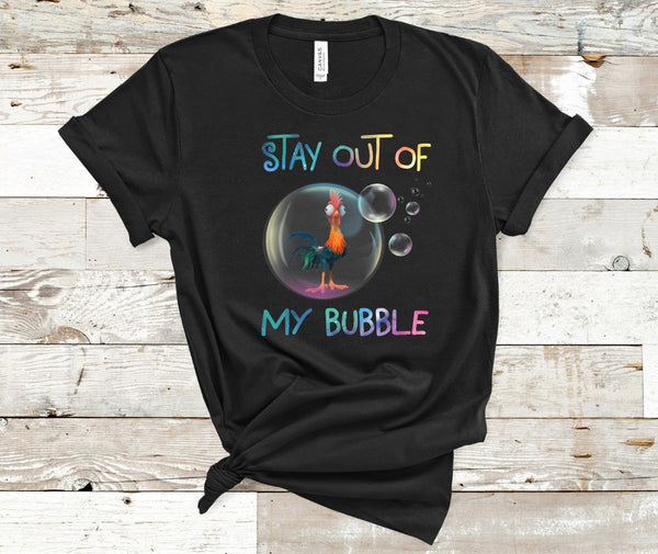 Stay Outta My Bubble Screen Print