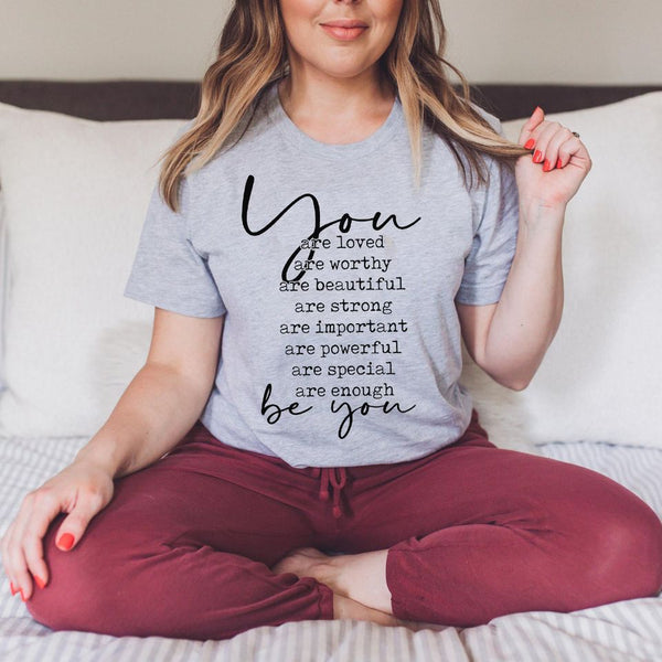 You are....Be You Graphic Tee