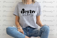 SCREEN PRINT - Derby Vibes | Kentucky | Screen Print Tranfer | Horse Racing | Kentucky | Ready to Press