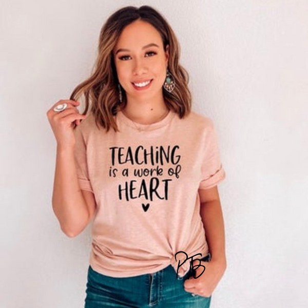 Teaching is a work of Heart Screen Print